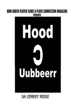 cover image of Hood Uubbeerr Da Comedy Movie